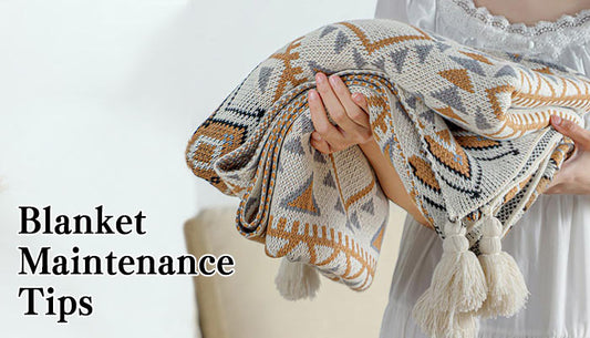 Blanket Maintenance Tips