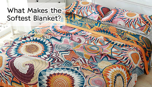 What Makes the Softest Blanket? 