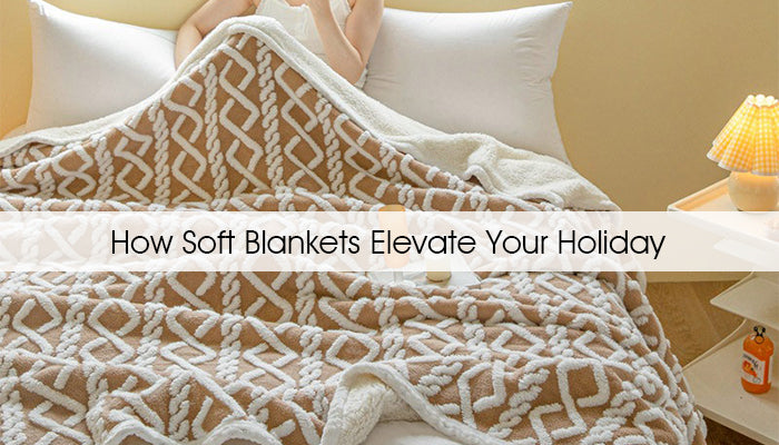 The Cozy Art of Thanksgiving: How Soft Blankets Elevate Your Holiday