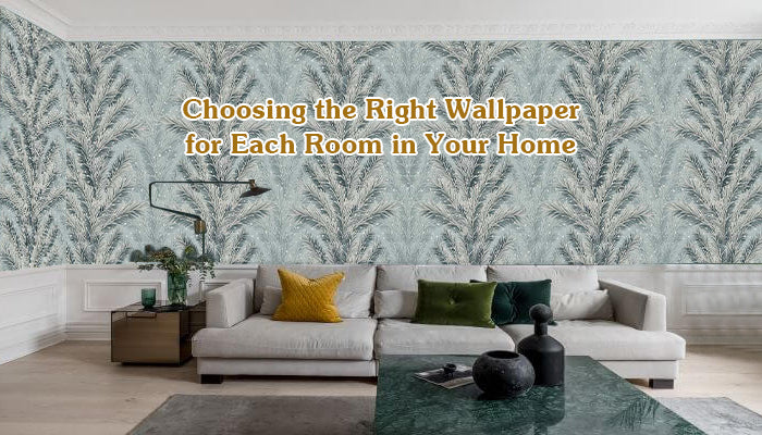 Choosing the Right Wallpaper for Each Room in Your Home