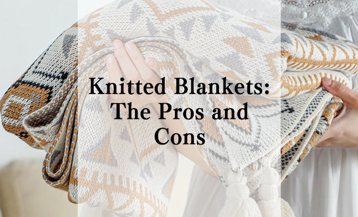 Knitted Blankets: The Pros and Cons