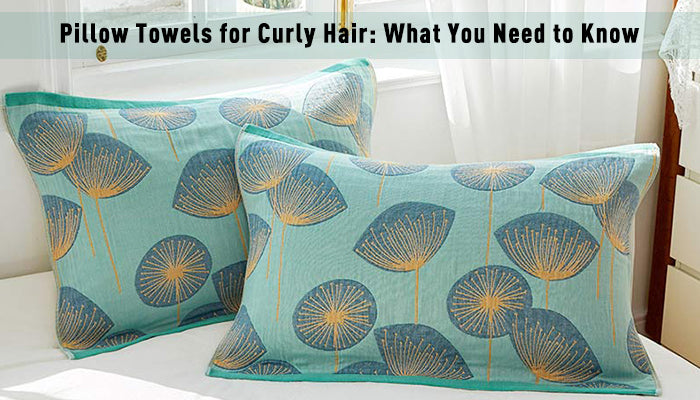 Pillow Towels for Curly Hair: What You Need to Know