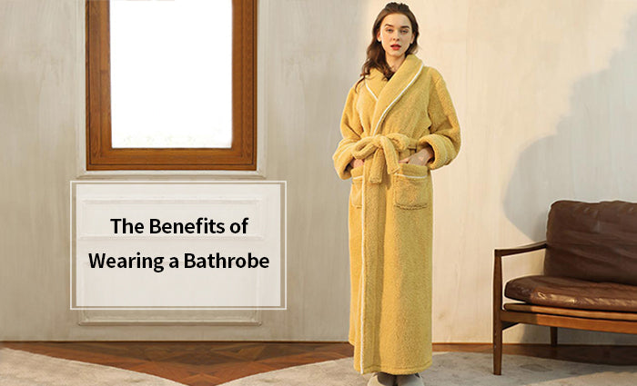 The Benefits of Wearing a Bathrobe